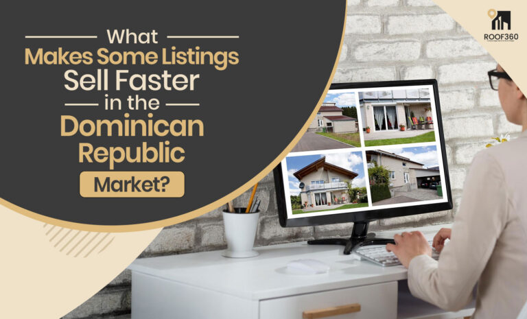 Real Estate in Dominican Republic: Why Listings Sell Faster